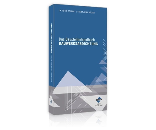 Buchcover und Innenansicht für das Buch: Das Baustellenhandbuch BAUWERKSABDICHTUNG