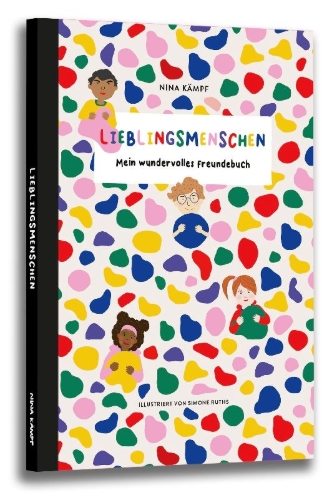 Buchcover und Innenansicht für das Buch: Lieblingsmenschen - Mein wundervolles Freundebuch