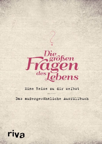 Buchcover und Innenansicht für das Buch: Die großen Fragen des Lebens