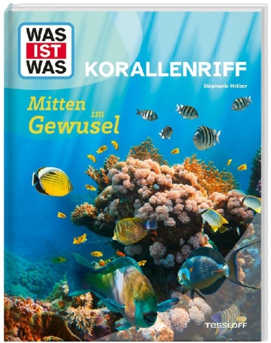 Buchcover und Innenansicht für das Buch: WAS IST WAS Korallenriff. Mitten im Gewusel