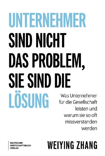 Buchcover und Innenansicht für das Buch: Unternehmer sind nicht das Problem, sie sind die Lösung