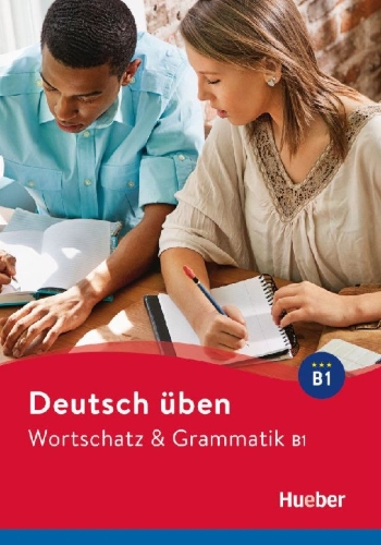 Buchcover und Innenansicht für das Buch: Deutsch üben Wortschatz & Grammatik B1