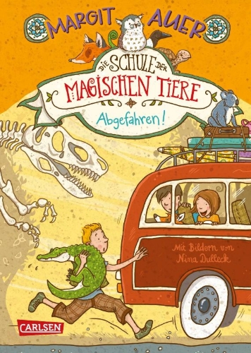 Buchcover und Innenansicht für das Buch: Die Schule der magischen Tiere 04: Abgefahren!