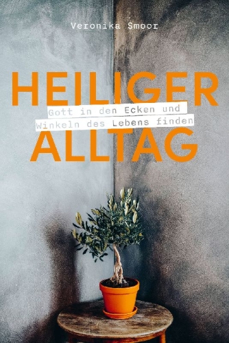 Buchcover und Innenansicht für das Buch: Heiliger Alltag
