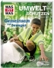 Buchcover und Innenansicht für das Buch: WAS IST WAS Umwelt schützen. Gemeinsam was bewegen
