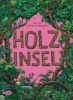 Buchcover und Innenansicht für das Buch: Holzinsel