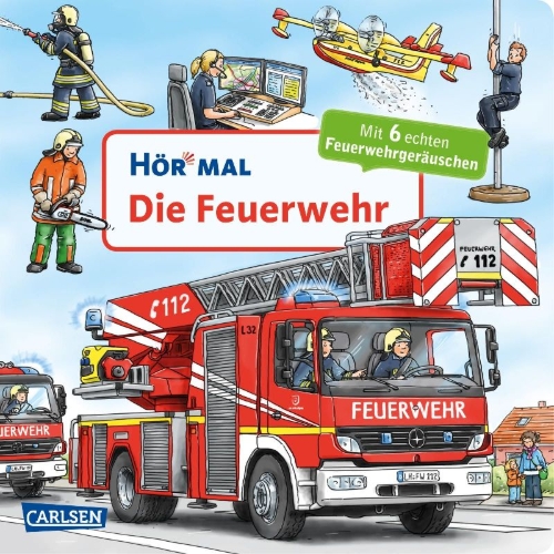 Buchcover und Innenansicht für das Buch: Hör mal (Soundbuch): Die Feuerwehr
