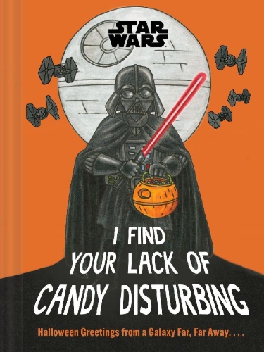 Buchcover und Innenansicht für das Buch: Star Wars: I Find Your Lack of Candy Disturbing