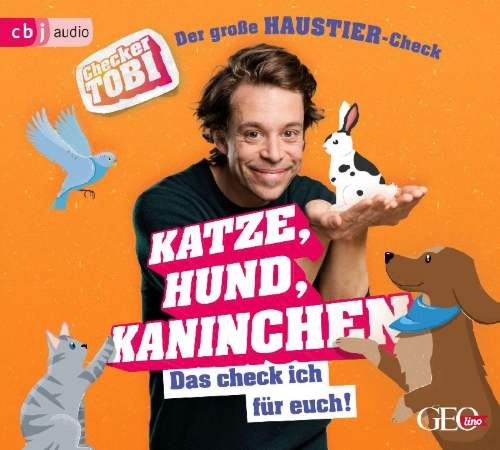 Buchcover und Innenansicht für das Buch: Checker Tobi  - Der große Haustier-Check: Katze, Hund, Kaninchen - Das check ich für euch!