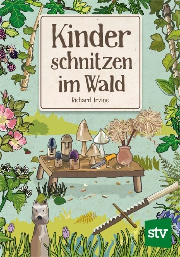 Buchcover und Innenansicht für das Buch: Kinder schnitzen im Wald