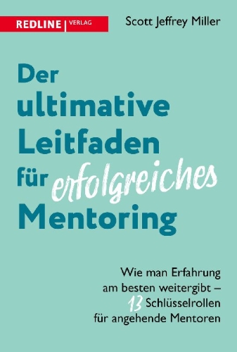 Buchcover und Innenansicht für das Buch: The Ultimate Guide to Great Mentorship