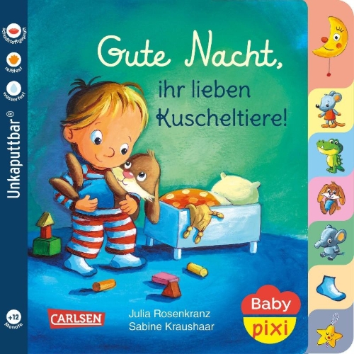 Buchcover und Innenansicht für das Buch: Baby Pixi (unkaputtbar) 73: Gute Nacht, ihr lieben Kuscheltiere!
