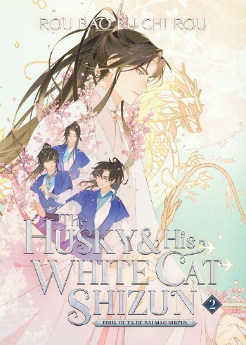 Buchcover und Innenansicht für das Buch: The Husky and His White Cat Shizun: Erha He Ta De Bai Mao Shizun (Novel) Vol. 2