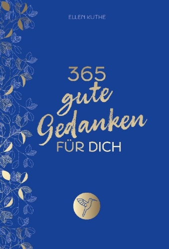 Buchcover und Innenansicht für das Buch: 365 gute Gedanken für dich