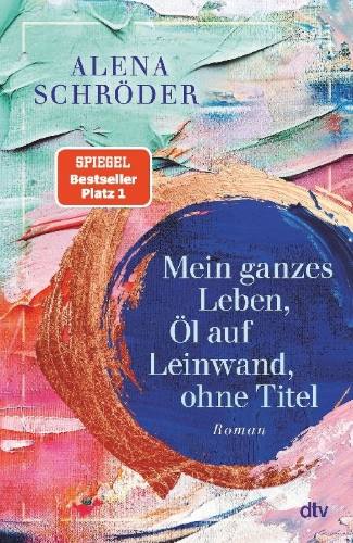 Buchcover und Innenansicht für das Buch: Mein ganzes Leben, Öl auf Leinwand, ohne Titel