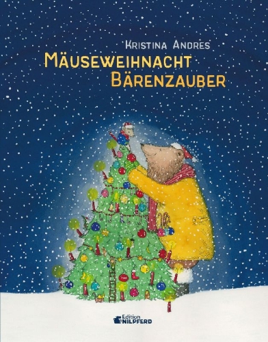 Buchcover und Innenansicht für das Buch: Mäuseweihnacht - Bärenzauber