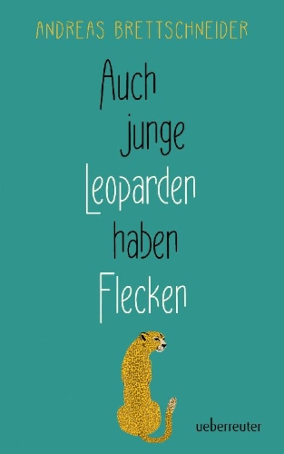 Buchcover und Innenansicht für das Buch: Auch junge Leoparden haben Flecken