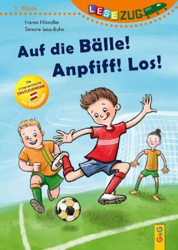 Buchcover und Innenansicht für das Buch: LESEZUG/1. Klasse: Auf die Bälle! Anpfiff! Los!