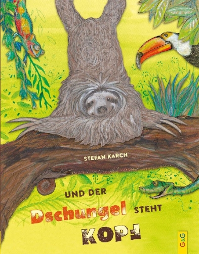 Buchcover und Innenansicht für das Buch: Und der Dschungel steht Kopf