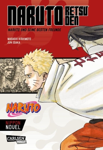 Buchcover und Innenansicht für das Buch: Naruto Retsuden: Naruto und seine besten Freunde (Nippon Novel)