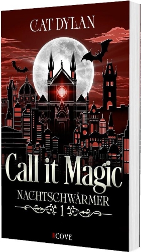 Buchcover und Innenansicht für das Buch: Call it magic 1: Nachtschwärmer