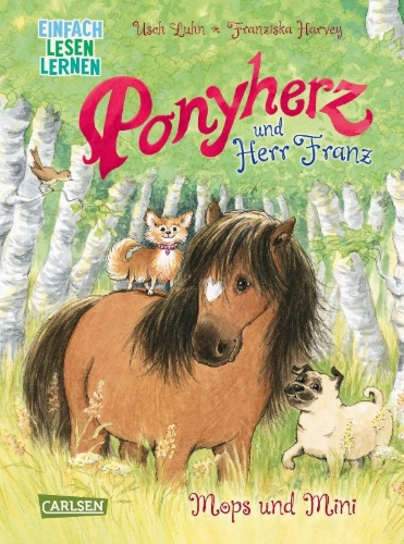 Buchcover und Innenansicht für das Buch: Ponyherz und Herr Franz: Mops und Mini