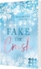Buchcover und Innenansicht für das Buch: Fake the Crush (Play it Fake 1)