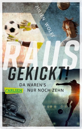 Buchcover und Innenansicht für das Buch: Rausgekickt! Da waren's nur noch zehn