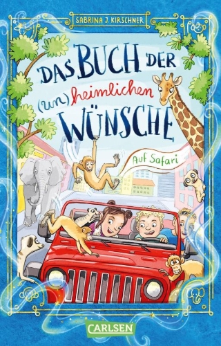 Buchcover und Innenansicht für das Buch: Das Buch der (un)heimlichen Wünsche 1: Auf Safari