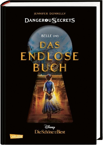 Buchcover und Innenansicht für das Buch: Disney - Dangerous Secrets 2: Belle und DAS ENDLOSE BUCH (Die Schöne und das Biest)
