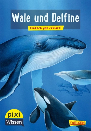 Buchcover und Innenansicht für das Buch: Pixi Wissen 8: VE 5 Wale und Delfine