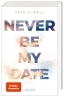 Buchcover und Innenansicht für das Buch: Never Be My Date (Never Be 1)