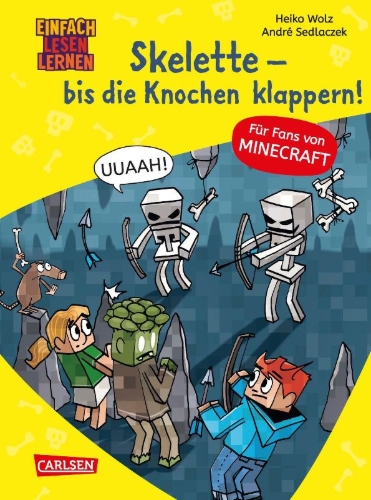 Buchcover und Innenansicht für das Buch: Minecraft 7: Skelette - bis die Knochen klappern!