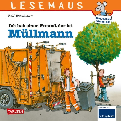 Buchcover und Innenansicht für das Buch: LESEMAUS 106: Ich hab einen Freund, der ist Müllmann