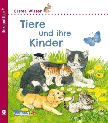 Buchcover und Innenansicht für das Buch: Unkaputtbar: Erstes Wissen: Tiere und ihre Kinder