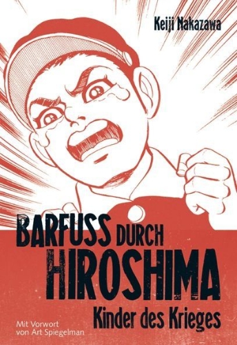 Buchcover und Innenansicht für das Buch: Barfuß durch Hiroshima 01. Kinder des Krieges