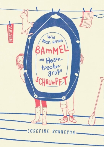 Buchcover und Innenansicht für das Buch: Wie man einen Bammel auf Hosentaschengröße schrumpft