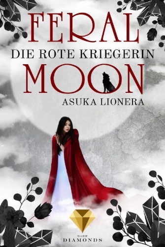 Buchcover und Innenansicht für das Buch: Feral Moon 1: Die rote Kriegerin