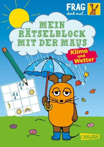Buchcover und Innenansicht für das Buch: Frag doch mal ... die Maus: Mein Rätselblock mit der Maus - Klima und Wetter