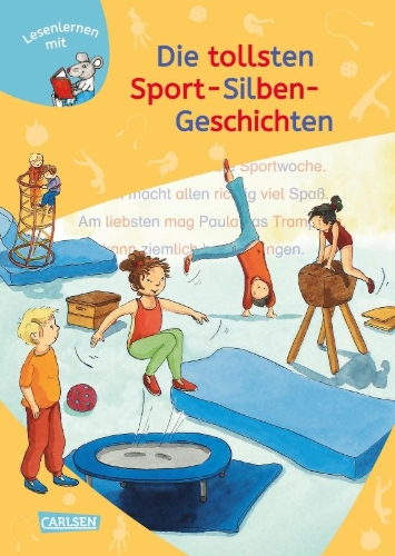 Buchcover und Innenansicht für das Buch: LESEMAUS zum Lesenlernen Sammelbände: Die tollsten Sport-Silben-Geschichten