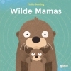 Buchcover und Innenansicht für das Buch: Wild about Mums