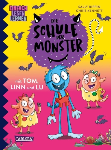Buchcover und Innenansicht für das Buch: Die Schule der Monster mit Tom, Linn und Lu