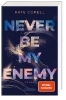 Buchcover und Innenansicht für das Buch: Never Be My Enemy (Never Be 2)