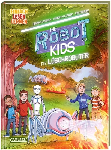 Buchcover und Innenansicht für das Buch: Die Robot-Kids: Die Löschroboter
