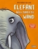 Buchcover und Innenansicht für das Buch: Elefant will durch die Wand