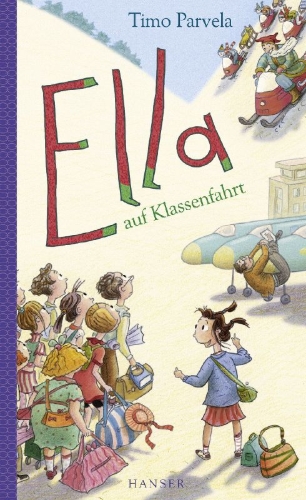 Buchcover und Innenansicht für das Buch: Ella auf Klassenfahrt. Bd. 03
