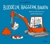 Buchcover und Innenansicht für das Buch: Buddeln, baggern, bauen