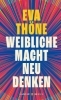 Buchcover und Innenansicht für das Buch: Weibliche Macht neu denken