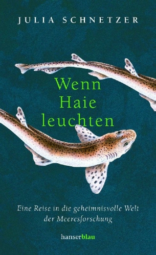 Buchcover und Innenansicht für das Buch: Wenn Haie leuchten