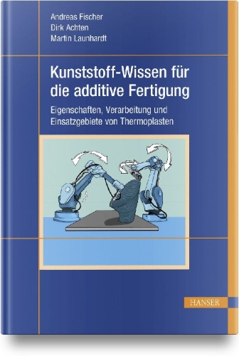 Buchcover und Innenansicht für das Buch: Kunststoff-Wissen für die additive Fertigung